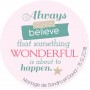 Autocollant personnalisé "always believe"
